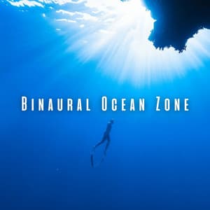 Binaural Ocean Zone: Ambient Music for Concentration - Relaxing Ocean Library