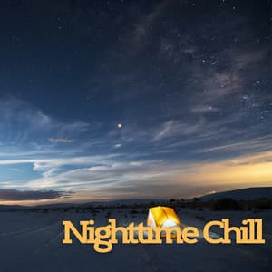 Nighttime Chill - #Relaxing Chillout Beats