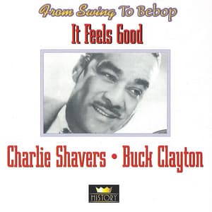 It Feels Good - Charlie Shavers