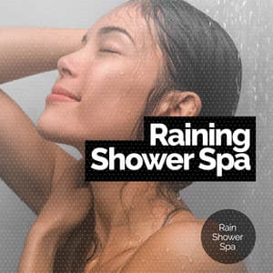 Raining Shower Spa - Rain Shower Spa
