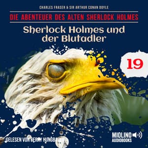 Sherlock Holmes und der Blutadler - Der alte Sherlock Holmes