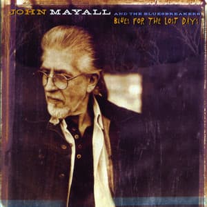 Blues For The Lost Days - John Mayall & The Bluesbreakers