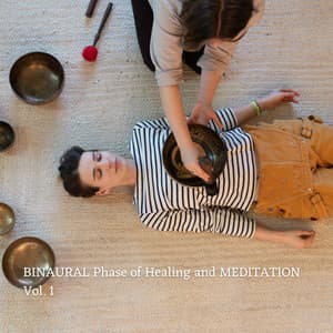 BINAURAL Phase of Healing and MEDITATION Vol. 1 - Concentration Focus