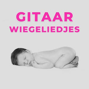 Gitaar Wiegeliedjes - Benjamin Bonum Nocte