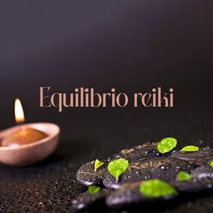 Equilibrio reiki - Musica terapeutica naturale