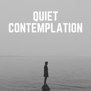 Quiet Contemplation - Relax Ambience