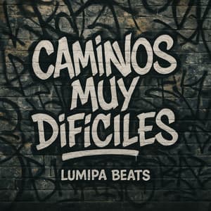 Caminos Muy Difíciles - Lumipa Beats