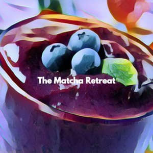 The Matcha Retreat - Coffee Morning Jazz Deluxe