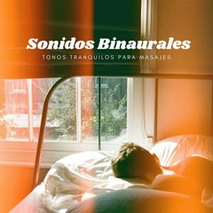 Tonos Tranquilos Para Masajes Con Sonidos Binaurales - Doctor binaural