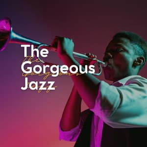 The Gorgeous Jazz - Cafe Music