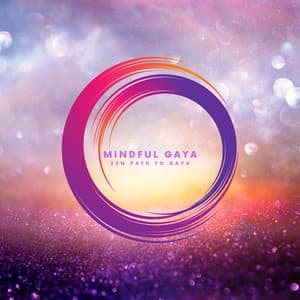 Thoughtful Zen State - Mindful Gaya