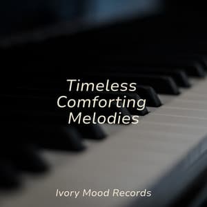 Timeless Comforting Melodies - Ivory Mood