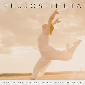 Flujos Theta: Paz Interior Con Ondas Theta - Curación manifiesta de energía en órbita de 741 Hz