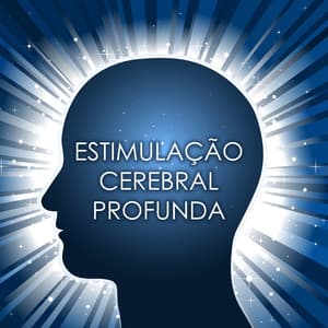 Estimulação Cerebral Profunda - Som e Música para Estudar, Concentração, Meditação e Relaxamento - Letícia com Frequências
