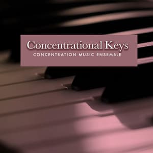 Concentrational Keys - Concentration Music Ensemble