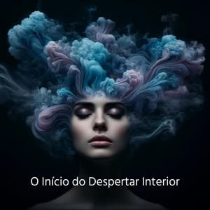 O Início do Despertar Interior: Uma Jornada de Autoconhecimento e Transformação - Hipnose do Sono Hz