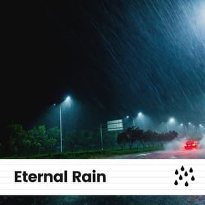 Eternal Rain - Rain Meditations
