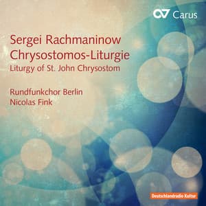 Sergei Rachmaninow: Chrysostomos Liturgie op. 31 - Sergei Rachmaninoff