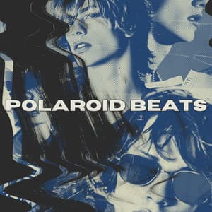 Polaroid Beats: Lost in the Vibes - Deep Chillout Music Masters