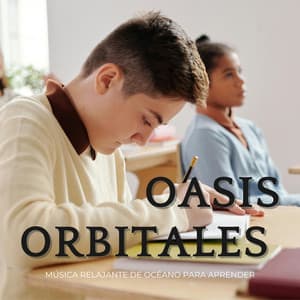 Oasis Orbitales: Música Relajante De Océano Para Aprender - Paisajes sonoros épicos