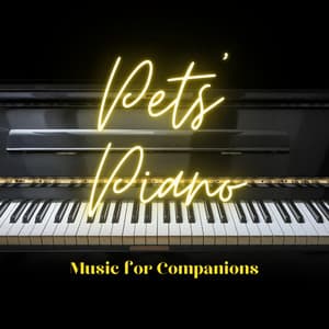 Pets' Piano: Music for Companions - Piano Music