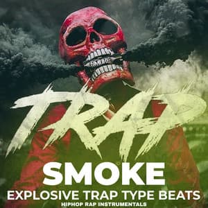 Smoke Explosive Trap Type Beats HipHop Rap - Hip Hop Type Beat
