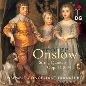 Onslow: String Quintets, Op. 33 & 74 - George Onslow