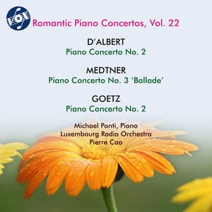 D'Albert, Medtner & Goetz: Piano Concertos - Michael Ponti