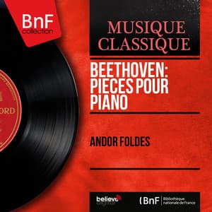 Beethoven: Pièces pour piano - Ludwig van Beethoven