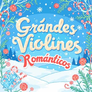 Santa Claus Presenta los Villancicos Favoritos - Grandes Violines Románticos