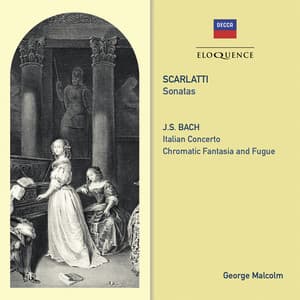 Scarlatti: Sonatas / Bach: Italian Concerto; Chromatic Fantasy & Fugue - Domenico Scarlatti