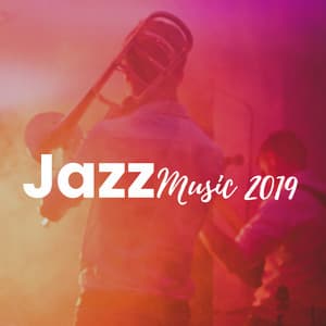 Jazz Music 2019 - Smooth Jazz Saxophone, Relaxing Background Music for Sex & Love - Jazz Instrumental Songs Cafe