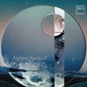 Andrzej Karałow: Through - Andrzej Karałow