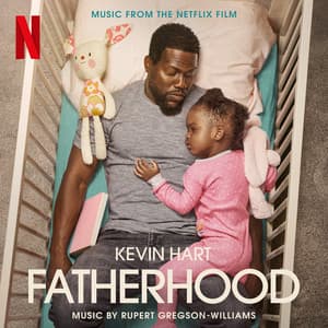Fatherhood - Rupert Gregson-Williams