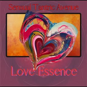 Love Essence - Sensual Tantric Avenue