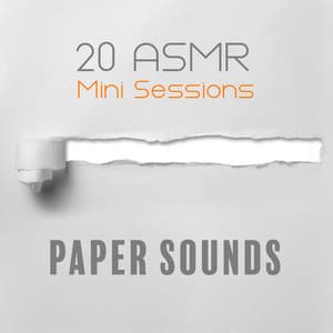 20 ASMR Mini Sessions – Paper Sounds - ASMR Sounds Clinic