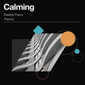 Calming Sleepy Piano Pieces - Calming Piano Therapy