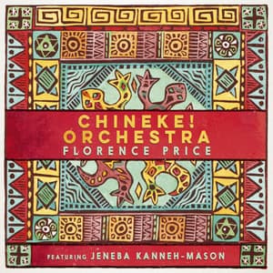 Florence Price: Piano Concerto in One Movement; Symphony No. 1 in E Minor - Florence Beatrice Price