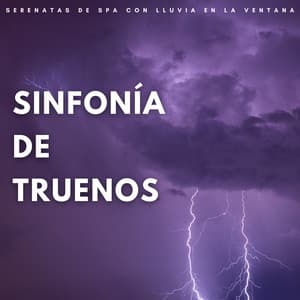 Sinfonía De Truenos: Serenatas De Spa Con Lluvia En La Ventana - El Rey Lofi