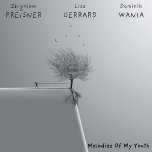 Melodies of my youth - Zbigniew Preisner