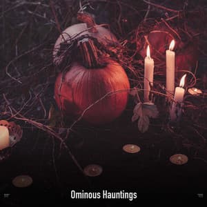 !!!!" Ominous Hauntings "!!!! - Halloween Music