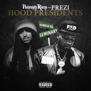 Hood Presidents - Philthy Rich