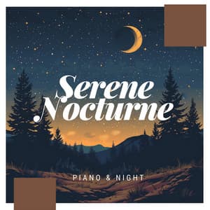Serene Nocturne - Piano & Night