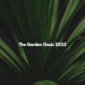 The Garden Oasis 2023 - Afternoon Jazz Playlist
