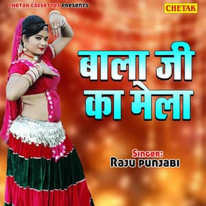 Bala Ji Ka Mela - Raju Punjabi