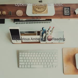 Mysterious Ambiance for Reading - Upbeat Instrumental Music