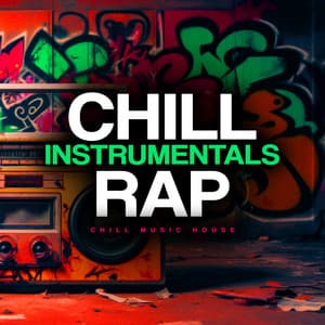 Chill Instrumentals Rap - Chill Music House