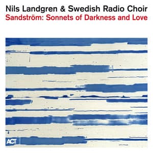 Sandström: Sonnets of Darkness and Love - Sven-David Sandström