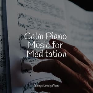 50 Beautiful and Relaxing Songs for the Mind - Classic Piano