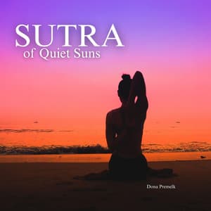 Sutra of Quiet Suns - Dona Premelk